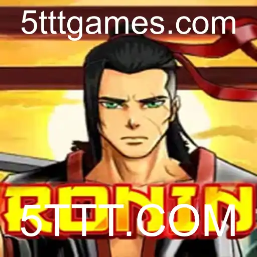 Ronin: A Nova Experiência de Jogo em 5TTT.COM